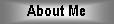Text Box: About Me